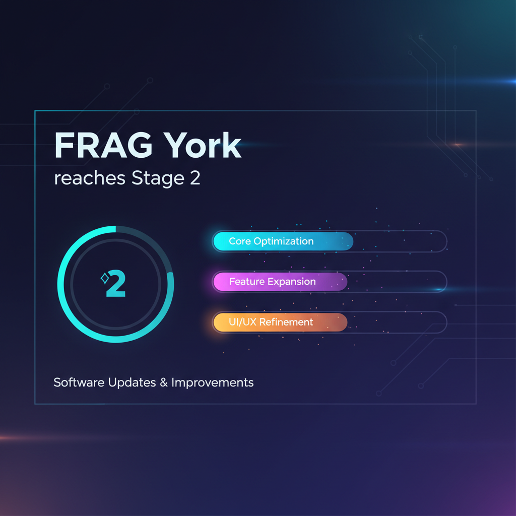 FRAG York reaches Stage 2