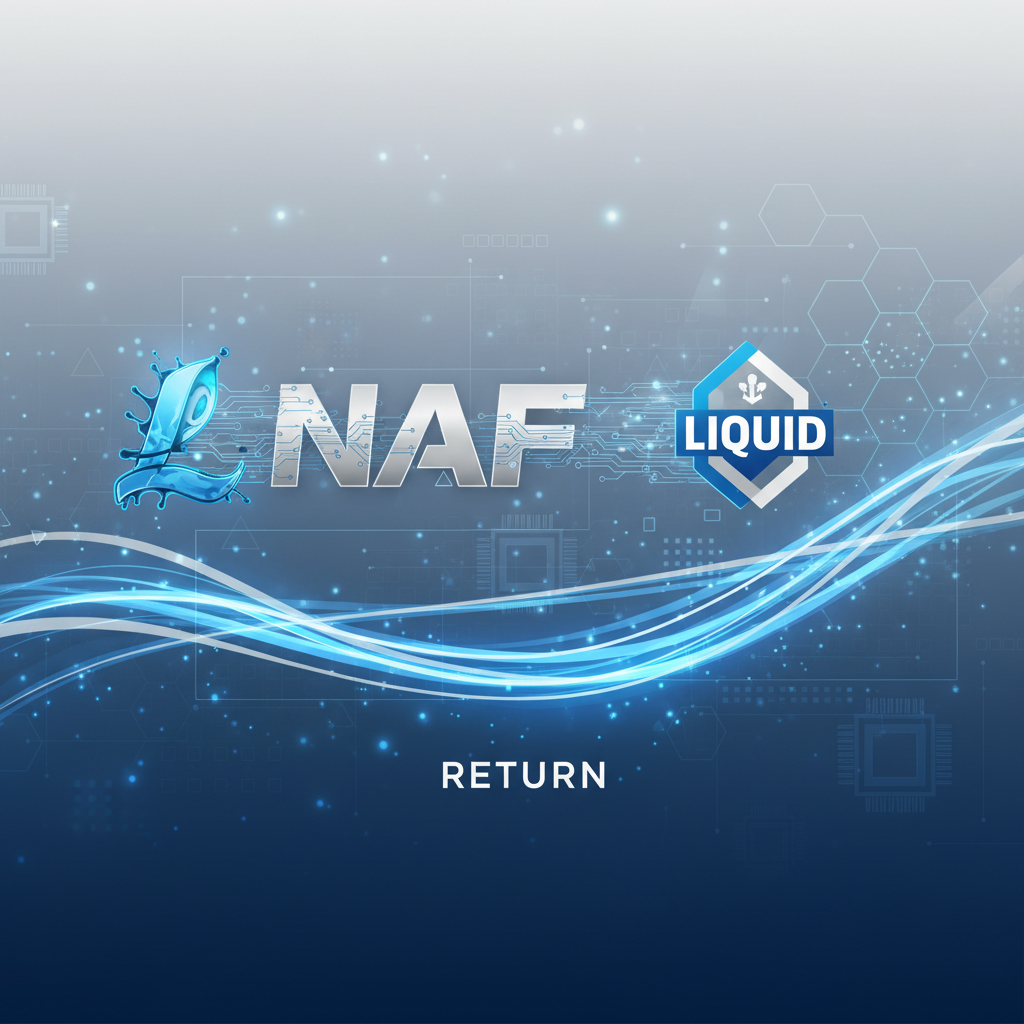 NAF returns to Liquid lineup